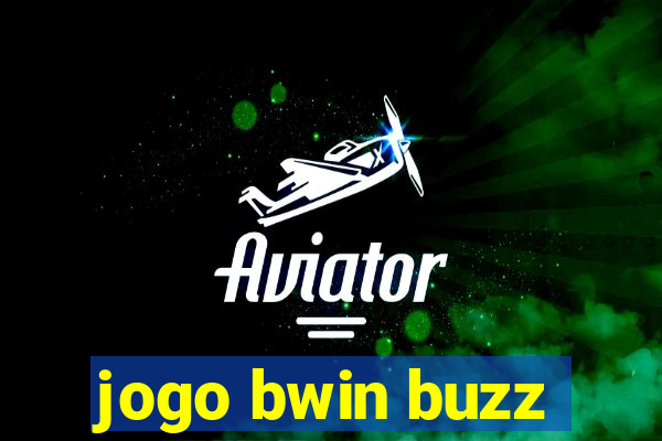 jogo bwin buzz